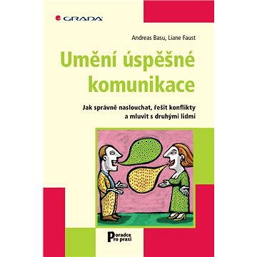 

Umění úspěšné komunikace