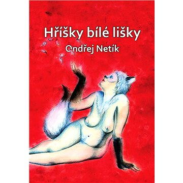 

Hříšky bílé lišky