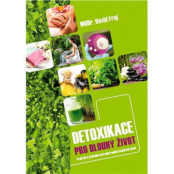 

Detoxikace pro dlouhý život
