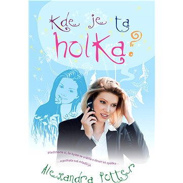 

Kde je ta holka