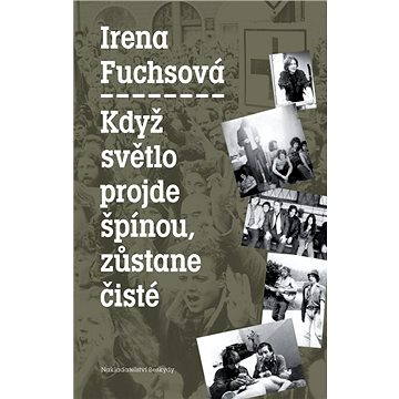 

Když světlo projde špínou, zůstane čisté