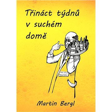 

Třináct týdnů v Suchém domě