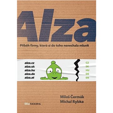 

Alza: Příběh firmy, která si do toho nenechala mluvit