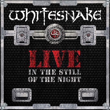 

Whitesnake: Live... In The Still Of The Night