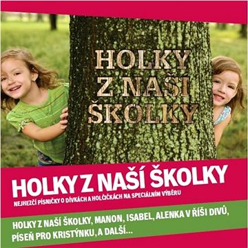 

Various: Holky z naší školky