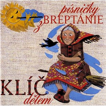 

Klíč: Písničky z Breptánie