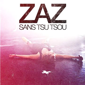 

Zaz: Sans Tsu Tsou (Live) - CD
