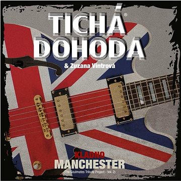 

Tichá dohoda: Kladno Manchester - CD