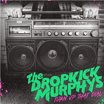 

Dropkick Murphys: Turn Up The Dial - CD