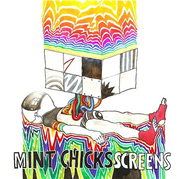 

Mint Chicks: Screens - LP