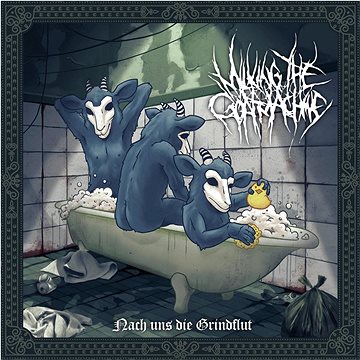 

Milking The Goatmachine: Nach Uns Die Grindflut - LP