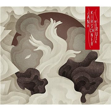 

Kirschner Jana: Moruša : Biela - CD
