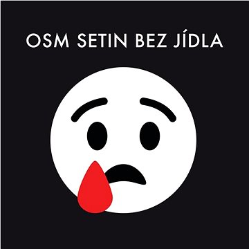 

Osm setin bez jídla: To mě mrzí - CD
