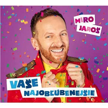 

Jaroš Miro: Vaše najobľúbenejšie (Nová verzia + Bonusy) - CD
