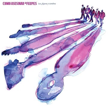 

Como Asesinar a Felipes: Luz, Figura Y Sombra - CD