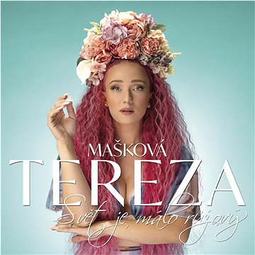 

Mašková Tereza: Svět je málo růžový - LP