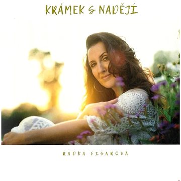 

Fišarová Radka: Krámek s nadějí - CD