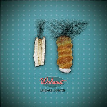 

Wohnout: Laskonky a kremrole - LP
