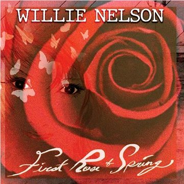 

Nelson Willie: First Rose of Spring - CD