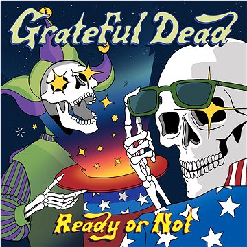 

Grateful Dead: Ready Or Not (2019) - CD