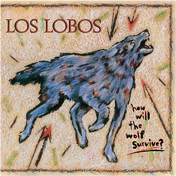 

Los Lobos: How Will he Wolf Survive - LP