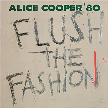 

Cooper Alice: Flush The Fashion - LP