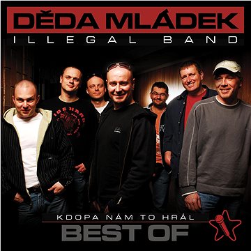 

Děda Mládek Illegal Band: Kdopa nám to hrál - CD