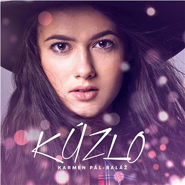 Baláž Karmen Pál: Kúzlo (2019) - CD - Hudební CD