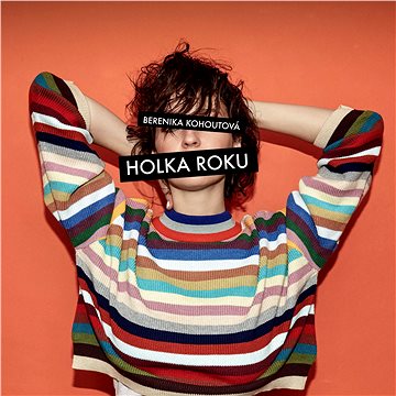 

Kohoutová Berenika: Holka roku - CD