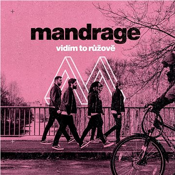 

Mandrage: Vidím to růžově - CD