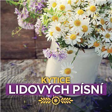 

Various: Kytice lidových písní - CD