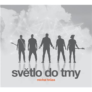 

Hrůza Michal: Světlo do tmy - CD