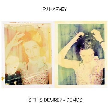 

PJ Harvey: This Desire - Demos - CD
