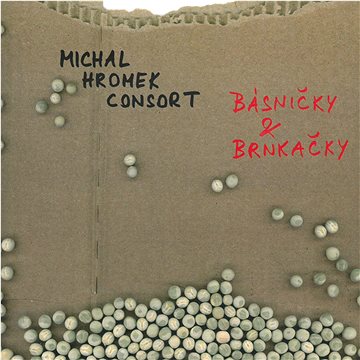 

Michal Hromek Consort: Básničky & Brnkačky - CD