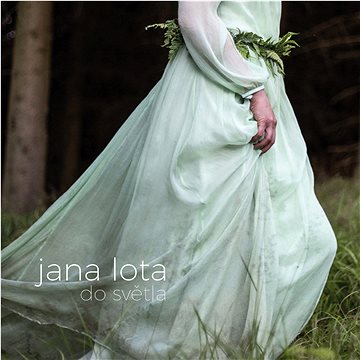 

Lota Jana: Do světla - CD