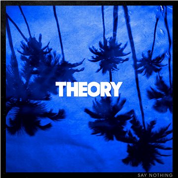 

Theory of a Deadman: Say Nothing - CD