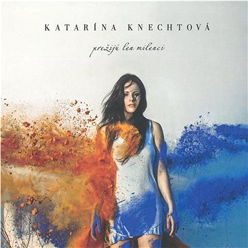 

Knechtová Katarína: Prežijú len milenci - CD