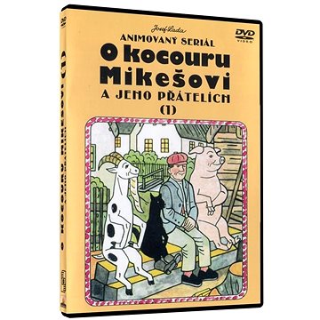 

O kocouru Mikešovi a jeho přátelích 1 - DVD