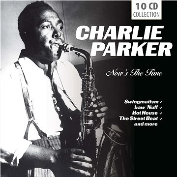 

Parker Charlie: Now's The Time (10x CD) - CD