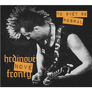 

Hrdinové Nové Fronty: To Svět Se P***! (2015) (2x CD + 1x DVD) - CD + DV - CD+DVD