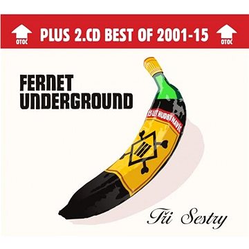 

Tři sestry: Fernet Underground - Deluxe Edition (2x CD) - CD