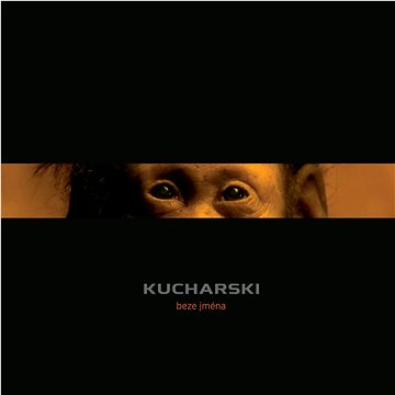 

Kucharski: Beze jména - LP