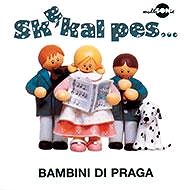 

Bambini di Praga: Skákal pes - CD