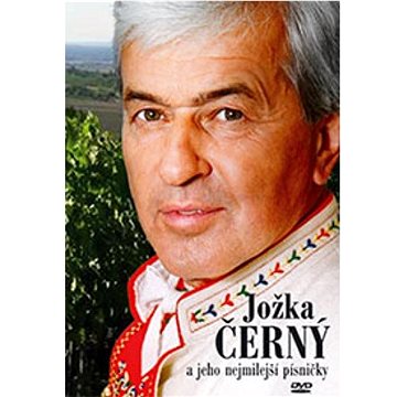 

Černý Jožka: Jožka Černý a jeho nejmilejší písničky - DVD