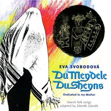 

Svobodová Eva: Du Meydele, Du Sheyns - CD