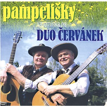 

Duo Červánek: Pampelišky - vzpomínka na Duo Červánek - CD
