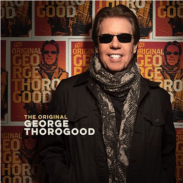 

Thorogood George: Original George Thorogood - CD
