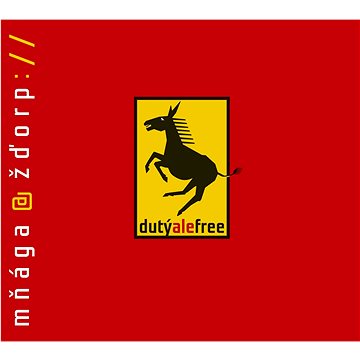 

Mňága a Žďorp: Dutý Ale Free - CD