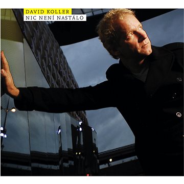 

Koller David: Nic není na stálo - CD