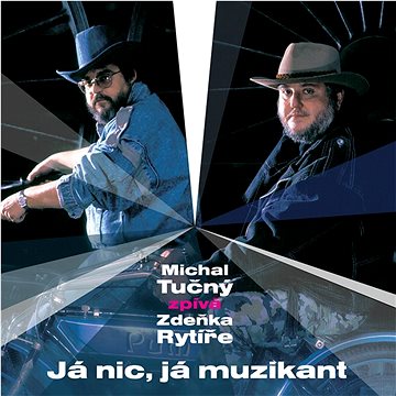 

Tučný Michal: Já nic, já muzikant - CD